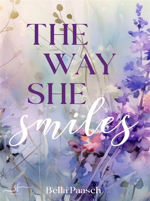 Title details for The Way She Smiles by Bella Paasch - Available